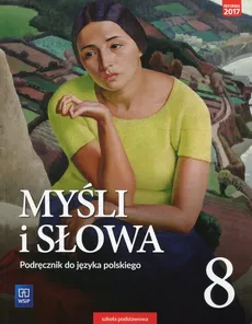 Myśli i słowa Język polski 8 Podręcznik Literatura kultura język - Outlet - Joanna Gaweł, Ewa Nowak