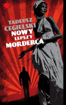 Nowy lepszy morderca - Outlet - Tadeusz Cegielski