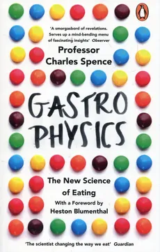Gastrophysics - Charles Spence
