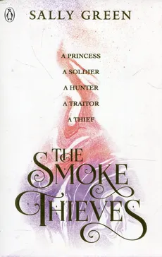 The Smoke Thieves - Sally Green