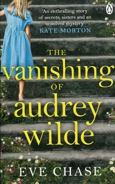 The Vanishing of Audrey Wilde - Kate Morton
