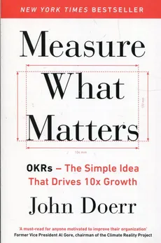Measure what Matters - John Doerr