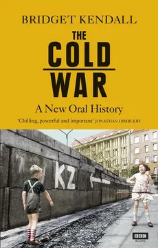 The Cold War - Bridget Kendall
