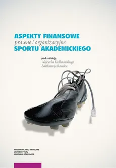 Aspekty finansowe prawne i organizacyjne sportu akademickiego