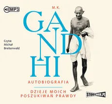Autobiografia Dzieje moich poszukiwań prawdy - Gandhi M. K.