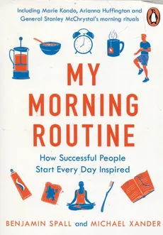 My Morning Routine - Outlet - Benjamin Spall, Michael Xander