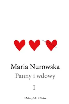 Panny i wdowy Tom 1 - Outlet - Maria Nurowska