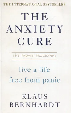 The Anxiety Cure - Outlet - Klaus Bernhardt