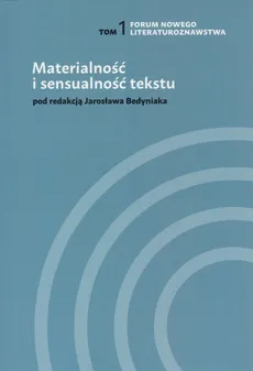 Materialność i sensualność tekstu - Magdalena Abramczyk, et al.