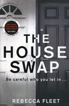The house swap - Rebecca Fleet