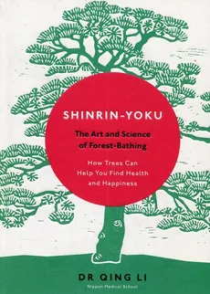 Shinrin-Yoku - Qing Li