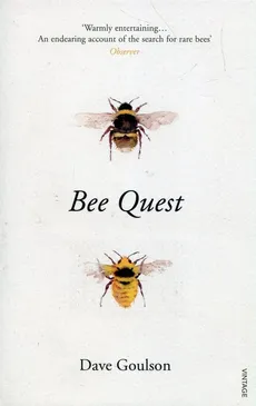 Bee Quest - Dave Goulson, Dave Goulson