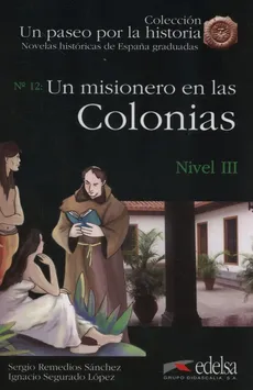 Un misionero en las Colonias - Sergio Sanchez, Segurado Lopez Ignacio
