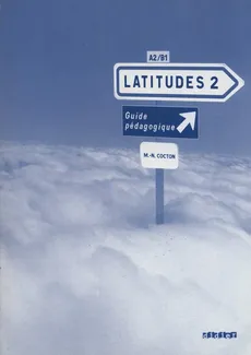 Latitudes 2 Guide pedagogique - Marie-Noelle Cocton