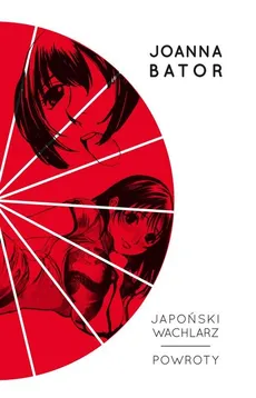 Japoński wachlarz Powroty - Outlet - Joanna Bator