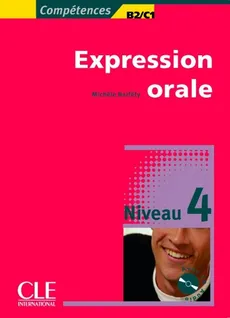 Expression orale 4 Niveau B2/C1 Livre + CD - Michele Barfety