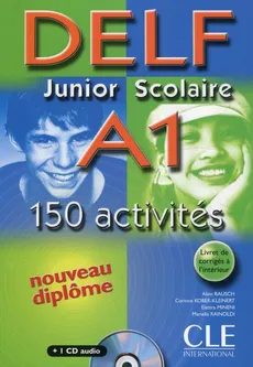 DELF Junior Scolaire A1 + CD - Corinne Kober-Kleinert, Elettra Mineni, Alain Rausch