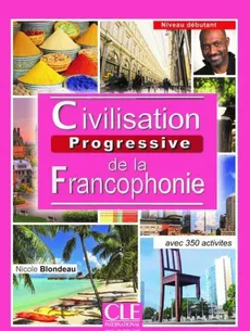 Civilisation progressive de la francophonie Niveau débutant Livre - Jackson Noutchie-Njike