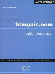 Francais.com intermediaire Ćwiczenia - J. Penfornis