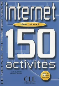 Internet 150 activites - Giedo Custers, Christian Rodier