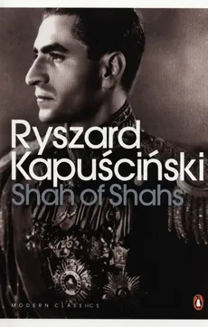 Shah of Shahs - Outlet - Ryszard Kapuściński