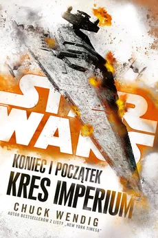 Star Wars Koniec i początek Kres Imperium Tom 3 - Outlet - Chuck Wendig