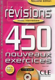 Revisions 450 exercices intermediaire livre+corriges - Celyne Huet