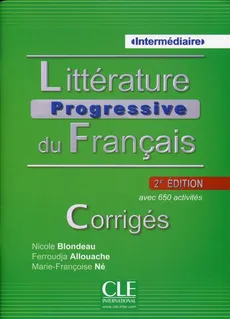Litterature Progressive du Francais intermediaire - Nicole Blondeau