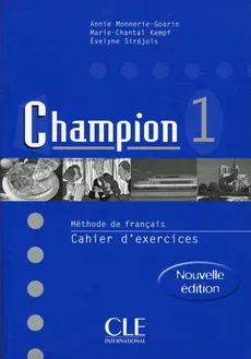 Champion 1 Ćwiczenia - Marie-Chantal Kempf, Annie Monnerie-Goarin, Evelyne Sirejols