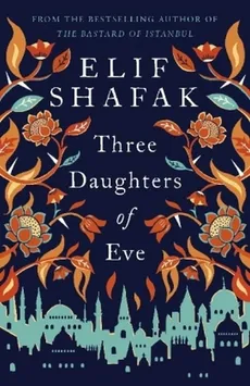 Three Daughters of Eve - Outlet - Elif Shafak
