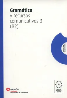 Gramatica y recursos comunicativos 3 B2 - Maximiano Cortes