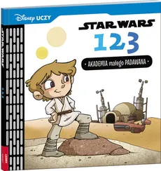 Disney Uczy Star Wars 123. Akademia małego Padawana - Kennedy Caitlin, Glass Calliope