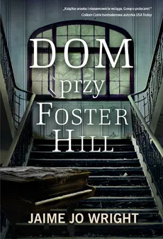 Dom przy Foster Hill - Outlet - Wright Jaime Jo