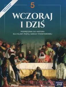 Wczoraj i dziś 5 Podręcznik - Grzegorz Wojciechowski