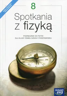 Spotkania z fizyką 8 Podręcznik - Outlet - Grażyna Francuz-Ornat, Teresa Kulawik, Maria Nowotny-Różańska