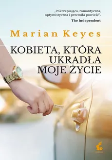 Kobieta, która ukradła moje życie - Marian Keyes