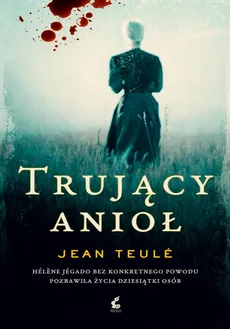 Trujący anioł - Jean Teulé
