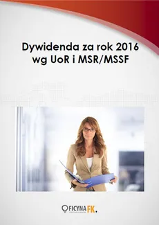 Dywidenda za rok 2016 wg UoR i MSR/MSSF - Katarzyna Trzpioła