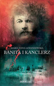 Banita i kanclerz - Maria Zofia Lewandowska