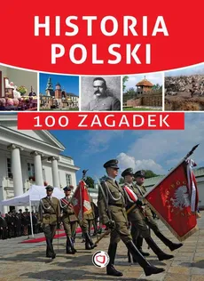 Historia Polski. 100 zagadek - Krzysztof Żywczak
