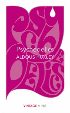 Psychedelics - Outlet - Aldous Huxley