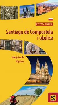 Santiago de Compostela i okolice. - Wjciech Kęder