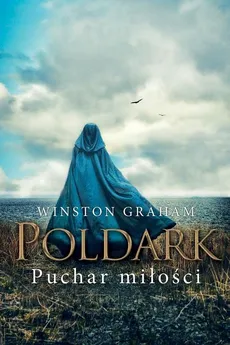 Puchar miłości Poldark tom 10 - Winston Graham