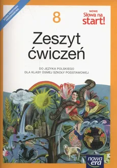 Nowe Słowa na start! 8 Zeszyt ćwiczeń - Małgorzata Ginter, Joanna Kościerzyńska, Joanna Kuchta