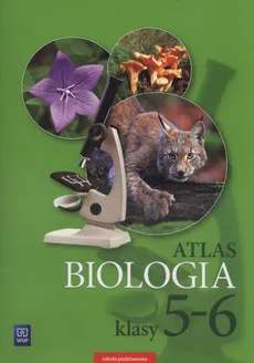 Biologia 5-6 Atlas - Anna Michalik