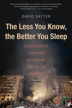 Less You Know, Better You Sleep - David Satter
