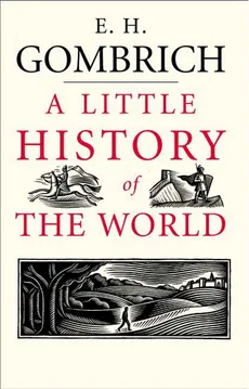 Little History of the World - Outlet - Gombrich E. H.
