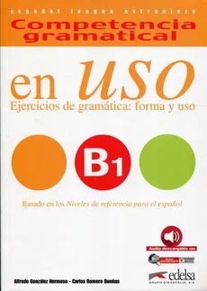 Uso B1 Ejercicios de gramatica forma y uso - Duenas Romero Carlos, Hermoso Gonzales Alfredo