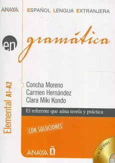 Gramatica elemental A1 A2 con soluciones + 2 CD - Carmen Hernandez, Kondo Miki Clara, Concha Moreno