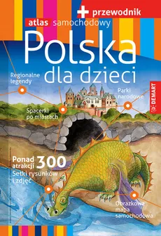 Polska dla dzieci Przewodnik + atlas samochodowy - Outlet